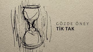 Tik Tak (Gözde Öney) 2017