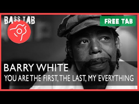 You Are The First, The Last, My Everything - Barry White (BASS COVER With Tab & Notation)