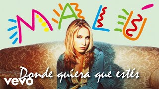 Malú - Donde Quiera Que Estés (Cover Audio)
