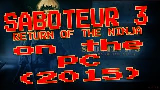 Saboteur 3 (inspired by Saboteur 1 & 2) on the PC from Virtex (2015)