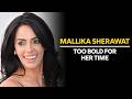 Mallika Sherawat The Actress Who Wanted To Rule Bollywood But Couldn T TabassumTalkies