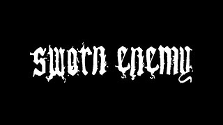 SWORN ENEMY "These Tears"