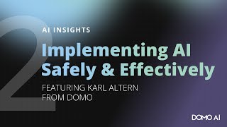 Download the video "AI Insights: Part 2 - Implementing AI Safely & Effectively in Your Organization"