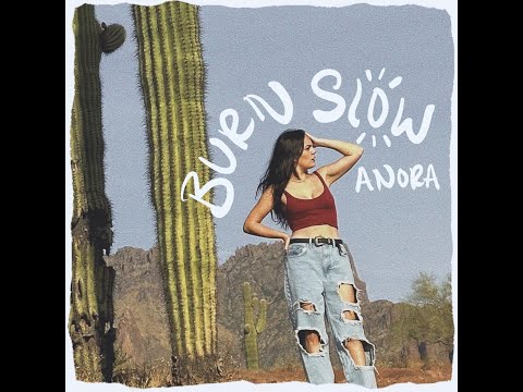 ANORA - "Burn Slow" Official Lyric Video