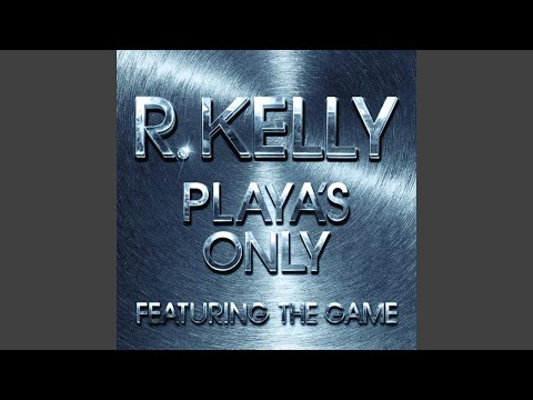 R. Kelly - Playa's Only (Remastered) [Audio HQ]