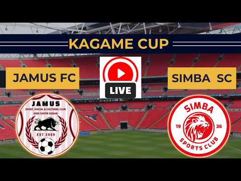 #live JAMUS FC vs SIMBA SC.. KAGAME CUP 🏟 2HALF