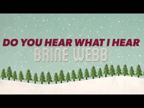Songs for the Season - Brine Webb - Do You Hear What I Hear