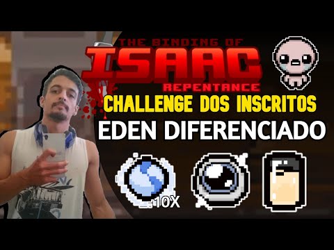 CHALLENGE DOS INSCRITOS - EDEN DIFERENCIADO - The Binding of Isaac: Repentance