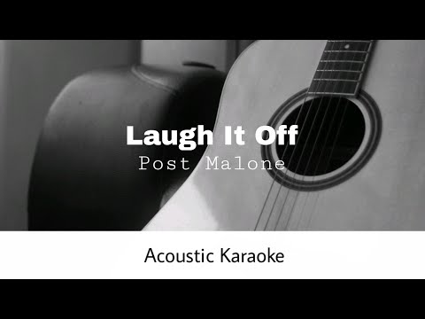 Laugh It Off - Post Malone