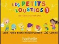 Bonjour les amis!- Les Petits Loustics 1