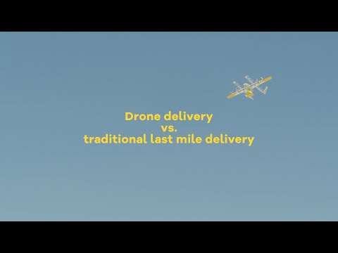 Drone delivery vs traditional last mile delivery | Wing