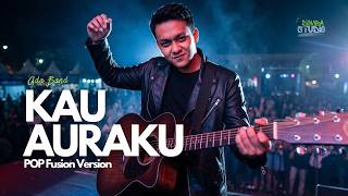 Download lagu 🎼 KAU AURAKU – ADA BAND -  POP FUSION VERSION |COVER DOMBA STUDIO – DI BIKIN ENAK GINI!! mp3