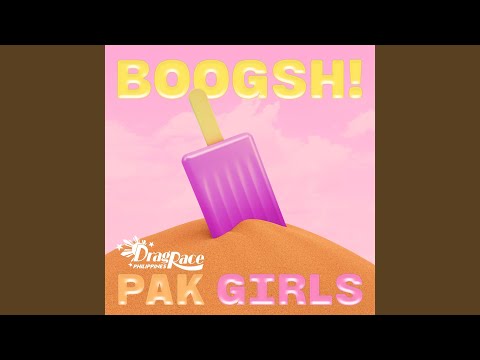 BOOGSH! (Pak Girls Version)