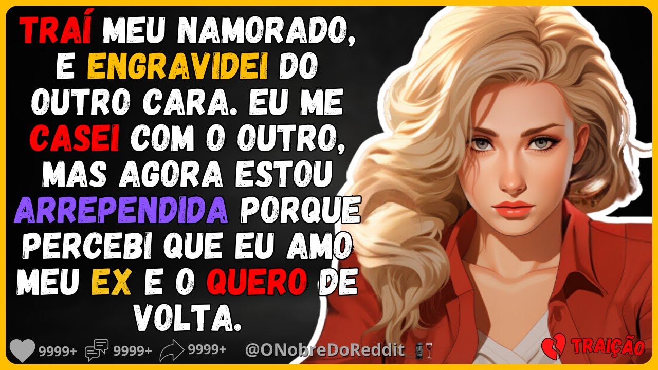 🗿🍷Me arrependi de ter traído e agora estou pronta para corrigir meu erros. #Reddit