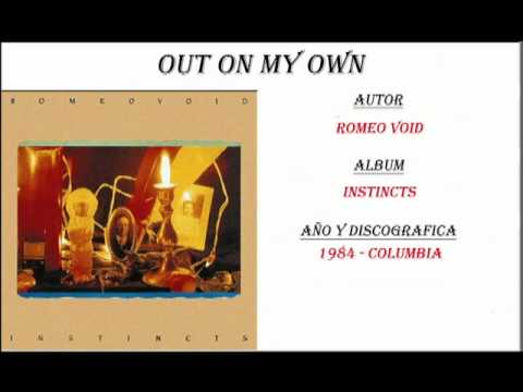 Romeo Void - Out On My Own (1984)