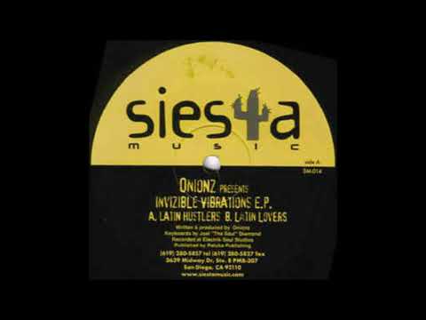 Onionz - Latin Hustlers (Invizible Vibrations EP)