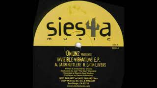 Onionz - Latin Hustlers (Invizible Vibrations EP)