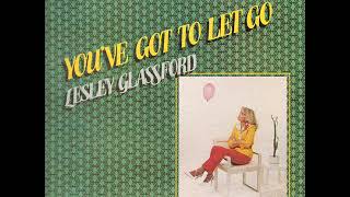 You've Got To Let Go (1981) - Lesley Glassford (Full Album)