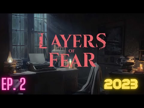 Layers of Fear 2023 Walkthrough Part 2: Exploring the Haunted Mansion (Indie Horror Game)