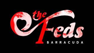 THE FEDS - Barracuda