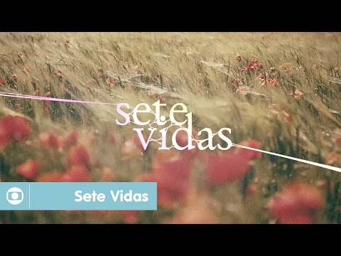 Sete Vidas: veja abertura da novela das seis da Globo
