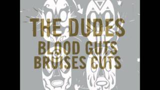 The Dudes - Ghosts We're Buried On
