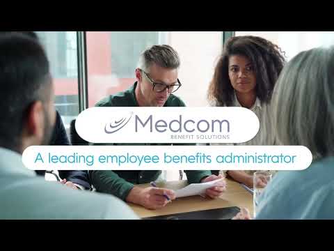 Medcom Benefit Solutions video/presentation/materials