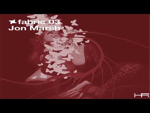 fabric 03 - Jon Marsh (2002) [Continuous Mix]