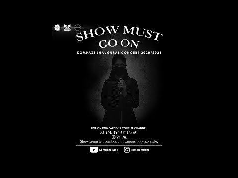 Kompazz Inagural Concert 2020/2021 Show Must Go On