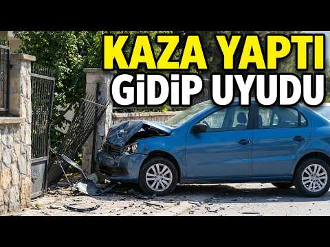 Kaza yapan sürücü aracını bırakıp evine uyumaya gitti