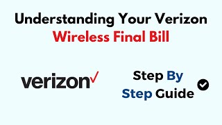 Understanding Your Verizon Wireless Final Bill