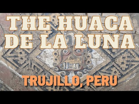 The Temple of the Moon ( Huaca de la luna ) Trujillo, Peru
