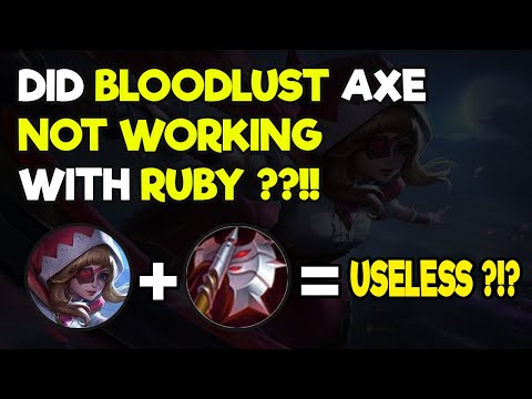 Ruby And Bloodlust Axe - Will Bloodlust Axe Increase Ruby's Lifesteal - MLBB Trivia