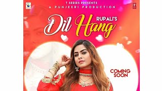 Dil Hang / Rupali / Deep nager wala / Danmar Studio /Latest punjabi song 2018