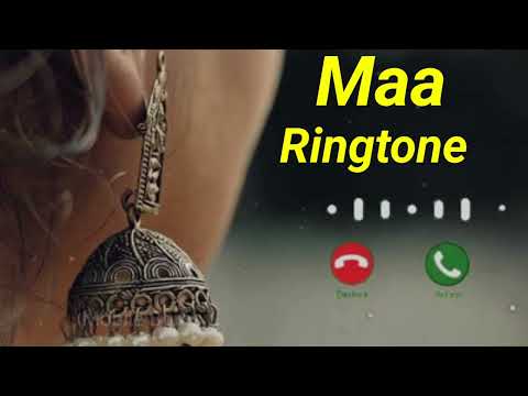 Maa ringtone 🎶 🎵