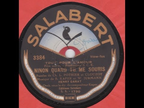 Henry Garat  " Ninon quand tu me souris "  1933
