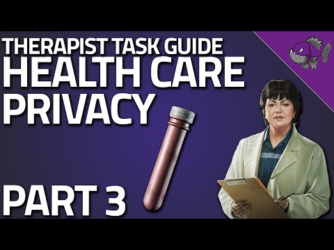 Health Care Privacy Part 3 - Therapist Task Guide - Escape From Tarkov