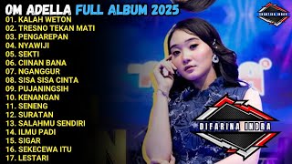 Download lagu KALAH WETON -  TRESNO TEKAN MATI - PENGAREPAN - OM ADELLA  FULL ALBUM TERBARU 2025 mp3
