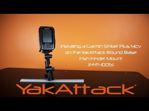 Installing a Garmin Striker Plus 4cv on a YakAttack Round Base Fish Finder Mount