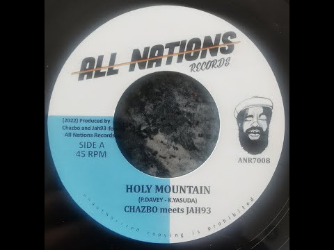 ALL NATIONS “HOLY MOUNTAIN” CHAZBO CHONG JAH93 EMPERORFARI REGGAE DUB SOUND SYSTEM ROOTS & CULTURE