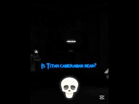 Is Titan Cameraman dead? 🥶☠️🗿💀 #skibiditoilet #edit #fypシ゚ #trending #viral #shorts @DaFuqBoom #op