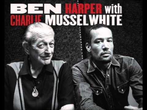Ben Harper and Charlie Musselwhite - I Ride At Dawn