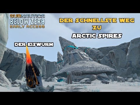 Subnautica: Below Zero Tipp | Der schnellste & einfachste Weg ins Arctic Spires Biom (Eiswurm) |