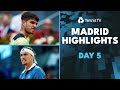 Alcaraz, Rublev In Action; Zverev vs Shapovalov | Madrid 2024 Highlights Day 5