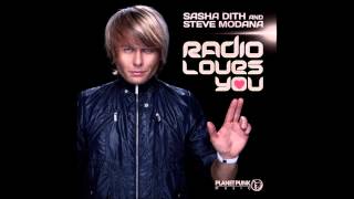 Sasha Dith & Steve Modana - Radio Loves You (Video Edit) [HQ/HD]