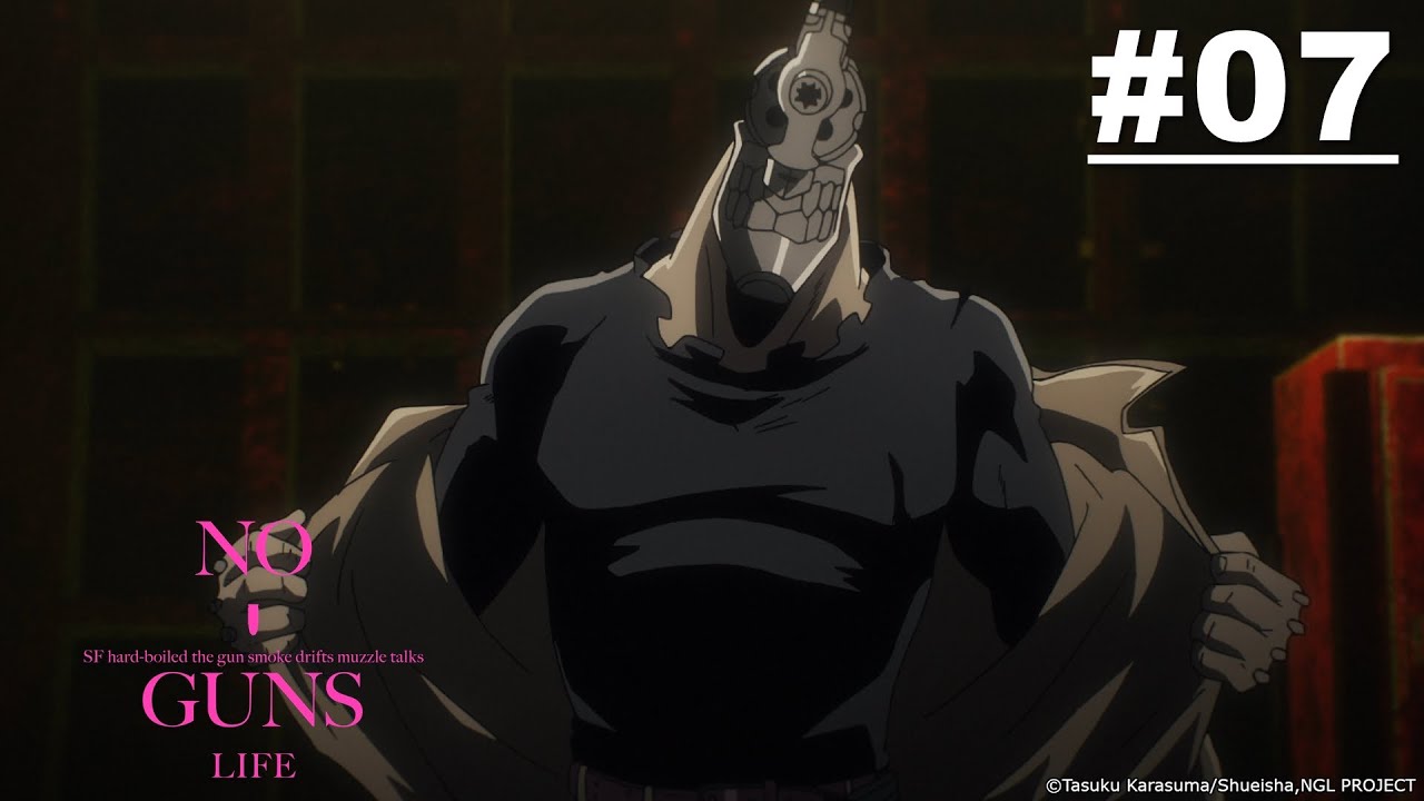 No Guns Life - Episode 07 [Takarir Indonesia]