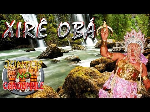Xire De Obá: Candomblé Ketu Com Letra e Tradução