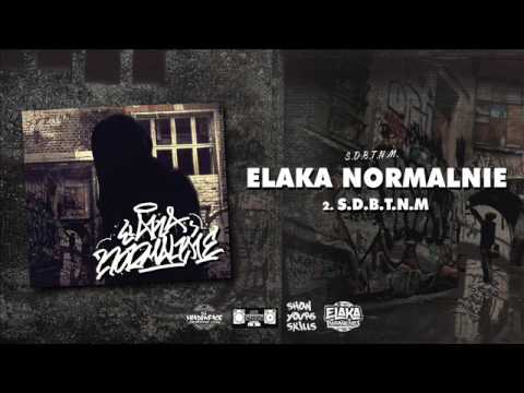 Elaka - S.D.B.T.N.M prod BZK x Dj Rasmatal
