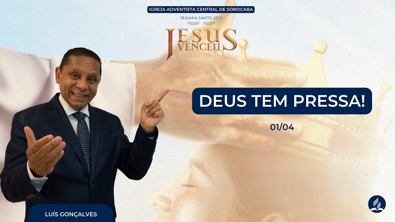 Deus tem pressa!