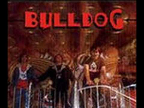 Bulldog - La Vida